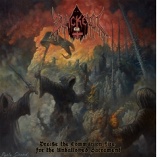Blackevil - Praise the Communion Fire For the Unhallowed Sacrament