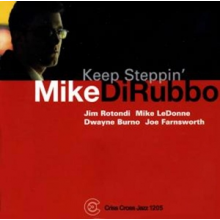 Dirubbo, Mike -Quintet- - Keep Steppin'