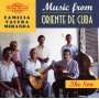 Familia Valera Miranda - Music From Oriente De Cub