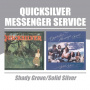Quicksilver Messenger Service - Shady Grove/Solid Silver