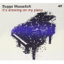 Wesseltoft, Bugge - It's Snowing On My Piano
