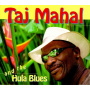 Mahal, Taj - And the Hula Blues