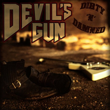 Devils Gun - Dirty N Damned