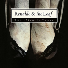 Renaldo & the Loaf - Elbow is Taboo & Elbonus
