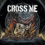 Cross Me - Forever Cursed