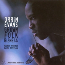 Evans, Orrin (Trio) - Grown Folk Bizness