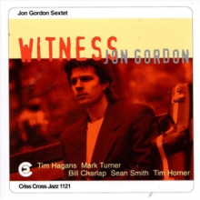 Gorden, Jon (Sextet) - Witness