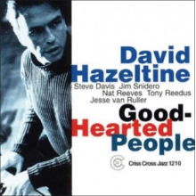 Hazeltine, David (Quintet) - Good-Hearted People