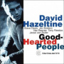 Hazeltine, David (Quintet) - Good-Hearted People