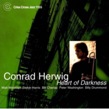 Herwig, Conrad (Sextet) - Heart of Darkness