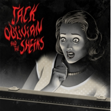 Oblivian, Jack & the Sheiks - 7-Every Little Thing Goes