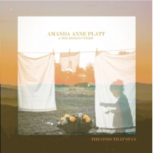 Platt, Amanda Anne & Honeycutters - The Ones That Stay