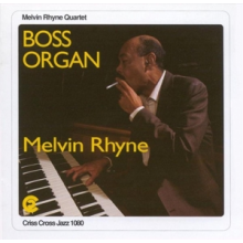 Rhyne, Melvin (Quartet) - Boss Organ