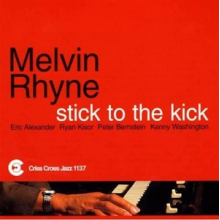Rhyne, Melvin (Quintet) - Stick To the Kick