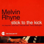 Rhyne, Melvin (Quintet) - Stick To the Kick
