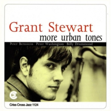 Stewart, Grant (Quintet) - More Urban Tones