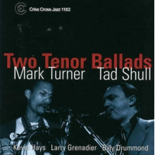 Turner, Mark/Tad Shull - Two Tenor Ballads