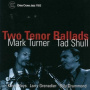 Turner, Mark/Tad Shull - Two Tenor Ballads
