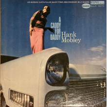 Mobley, Hank - A Caddy For Daddy