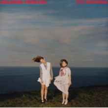 Dolores Forever - It's Nothing