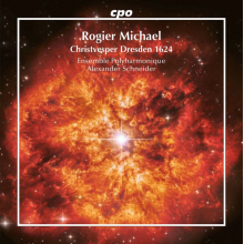 Ensemble Polyharmonique & Alexander Schneider - Michael: Christvesper Dresden 1624