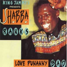 Ranks, Shabba & King Jammy - Love Punanny Bad