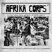 V/A - Afrika Corps 10 Punk Bands From Republic of South Africa