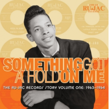 V/A - Something Got a Hold On Me: the Ru-Jac Records Story Vol.1: 1963-1964