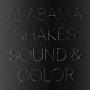 Alabama Shakes - Sound and Color