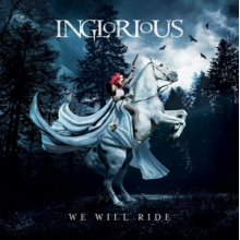 Inglorious - We Will Ride