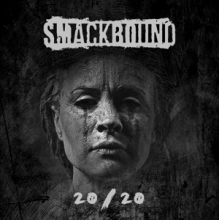 Smackbound - 20/20