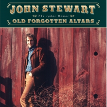 Stewart, John - Old Forgotten Altars: the 1960s Demos