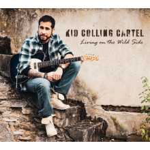 Kid Colling Cartel - Living On the Wild Side