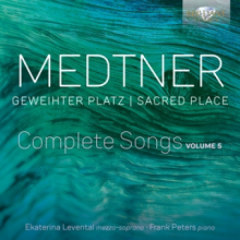 Levental, Ekaterina & Frank Peters - Medtner: Geweihter Platz, Complete Songs Volume 5