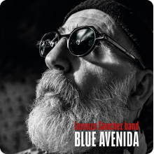 Lorenzo Sanchez Band - Blue Avenida