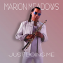 Meadows, Marion - Just Doing Me