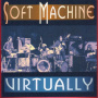 Soft Machine - Virtually