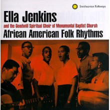 Jenkins, Ella - African American Folk Rhythms