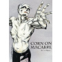 Corn On Macabre - Final Chapter