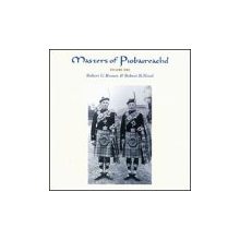 Brown, Robert U. & Robert B. Nicol - Masters of Piobaireachd Vol. 1