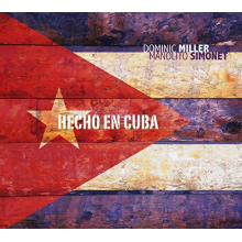 Miller, Dominic & Manolit - Hecho En Cuba