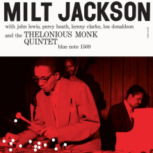 Jackson, Milt - Milt Jackson With John Lewis, Percy Heath, Kenny Clarke, Lou Donaldson and the Thelonious Monk Quintet