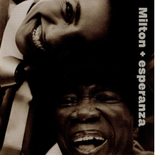 Nascimento, Milton & Esperanza Spalding - Milton + Esperanza