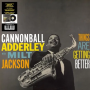 Adderley, Cannonball & Milt Jackson - Things Are Getting Better