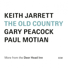 Jarrett, Keith & Gary Peacock & Paul Motian - The Old Country (Live At the Deer Head Inn)