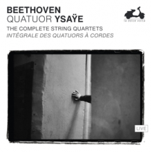 Quatuor Ysaye - Beethoven - the Complete String Quartets