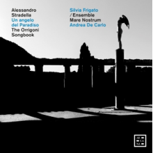 Carlo, Andrea De - Stradella: Un Angelo Del Paradiso - the Orrigoni Songbook