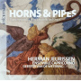 Ensemble Capricorno & Geerten Van De Wetering & Herman Jeurissen - Horns & Pipes (Transcriptions For Horn Ensemble and Organ)