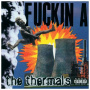 Thermals - Fuckin A