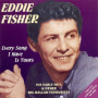 Fisher, Eddie - Every Song I Have is Your